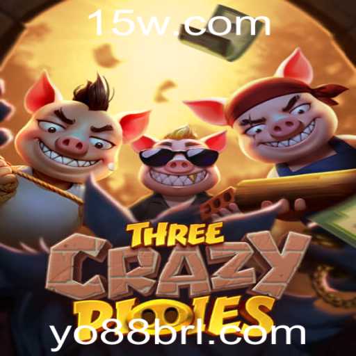 Descubra o Mundo Fascinante de ThreeCrazyPiggies com Yo88
